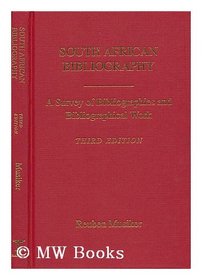 South African Bibliography: A Survey of Bibliographies and Bibliographical Work