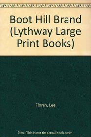 Boot Hill Brand (Lythway Large Print Books)
