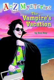 The Vampire's Vacation (A to Z Mysteries)