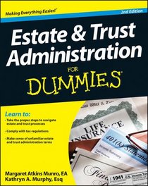 Estate & Trust Administration For Dummies