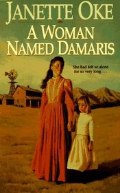 A Woman Named Damaris (Women of the West, Bk 4)