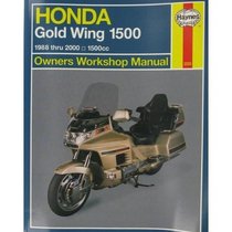 Honda Gl1500 Gold Wing Owners Workshop Manual: Models Covered : Honda Gl1500 Gold Wing, 1502 Cc. 1988 Through 1998 (Haynes Owners Workshop Manuals)