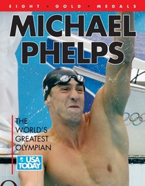 Michael Phelps World's Greatest Olympian