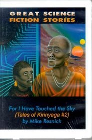For I Have Touched the Sky (Tales of Kirinyaga)