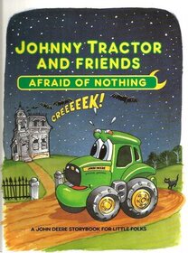 Afraid of Nothing (Johnny Tractor and Friends)