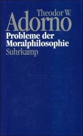 Probleme der Moralphilosophie (1963) (Nachgelassene Schriften. Abteilung IV, Vorlesungen) (German Edition)