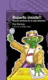 Ruperto Insiste! (Spanish Edition)