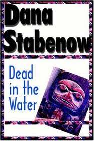 Dead in the Water  (Kate Shugak, Bk 3)