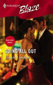 Going All Out (Red Letter Nights, Bk 4) (Harlequin Blaze, No 231)