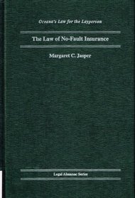 The Law of No-Fault (Oceana's Legal Almanac Series  Law for the Layperson)