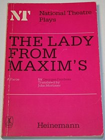 Lady from Maxim's: A Farce in Three Acts (National Theatre plays)