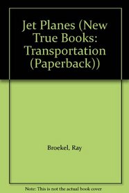 Jet Planes (New True Books: Transportation (Paperback))