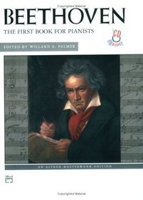 Beethoven -- First Book for Pianists (Book & CD) (Alfred Masterwork Edition)