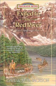 Exiled to the Red River: Chief Spokane Garry (Trailblazer, Bk 39)