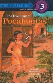 The True Story of Pocahontas (Step Into Reading: A Step 3 Book (Prebound))