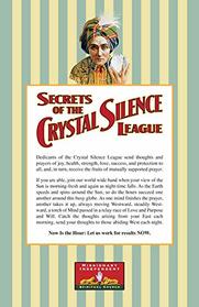 Secrets of the Crystal Silence League: Crystal Ball Gazing, The Master Key to Silent Influence
