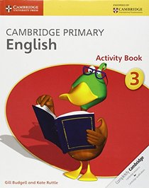 Cambridge Primary English Stage 3 Activity Book (Cambridge International Examinations)