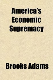 America's Economic Supremacy