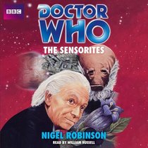 Doctor Who: The Sensorites: An Unabridged Classic Doctor Who Novel (Classic Novels)