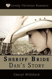 Sheriff Bride  Dan's Story (Volume 3)