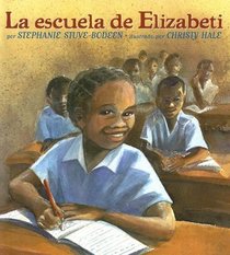 La Escuela De Elizabeti (Elizabeti's School) (Elizabeti, Bk 3) (Spanish Edition)