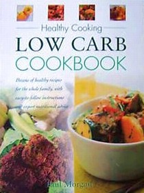 Low Carb Cookbook (Healthy Cooking)