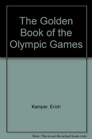 The Golden Book of the Olympic Games