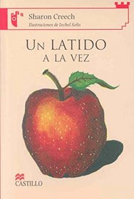 Un latido a la vez/ Heartbeat (Castillo De La Lectura: Serie Roja/ Reading Castle: Red Series) (Spanish Edition)