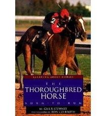 The Thoroughbred Horse: Born to Run (Learning About Horses)