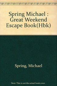 The Great Weekend Escape