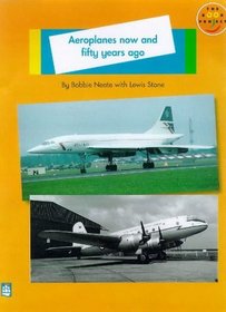 Longman Book Project: Aeroplanes Now and Fifty Years Ago