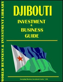 Djibouti Investment & Business Guide