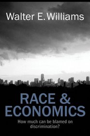 Race and Economics: How Much Can We Blame on Discrimination (HOOVER INST PRESS PUBLICATION)