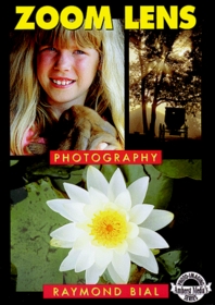 Zoom Lens Photography (Photo-Imaging Series)