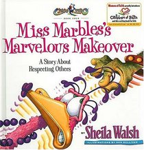 Miss Marbles's Marvelous Makeover: A Story About Respecting Others (Gnoo Zoo, Bk 4)
