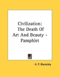 Civilization: The Death Of Art And Beauty - Pamphlet