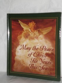 May the Peace of Christ Be Yours This Season