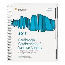 Coding Companion for Cardiology/Cardiothoracic Surgery/Vascular Surgery 2017