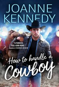 How to Handle a Cowboy (Cowboys of Decker Ranch, Bk 1)