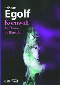 Kornwolf: Le Dmon de Blue Ball