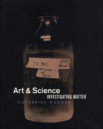 Art & Science: Investigating Matter