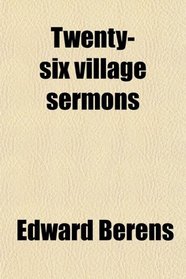 Twenty-six village sermons