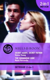 Secret Agent, Secret Father / The Cavanaugh Code