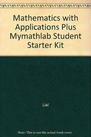Mathematics with Applications plus MyMathLab Student Starter Kit (8th Edition)