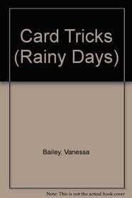 Card Tricks (Rainy Days)