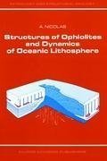 Structures of Ophiolites and Dynamics of Oceanic Lithosphere (Petrology and Structural Geology)