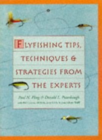 Flyfishing Tips, Techniques & Strategies From The Experts