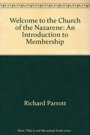 Welcome to the Church of the Nazarene: An Introduction to Membership