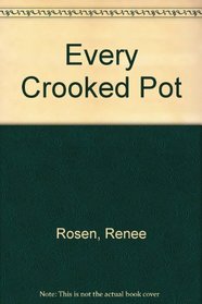 Every Crooked Pot