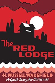 The Red Lodge: A Ghost Story for Christmas (Seth's Christmas Ghost Stories)